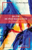 Ma vie de psychanalyste, De « l’alliance » au soin