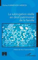 La subrogation réelle en droit patrimonial de la famille