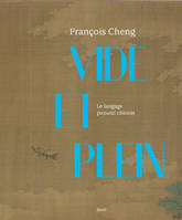 Beaux livres Vide et Plein, Le langage pictural chinois