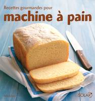 Recettes gourmandes pour machine à pain