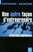 Une autre façon d'entreprendre