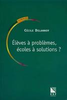 Élèves à problèmes écoles à solutions