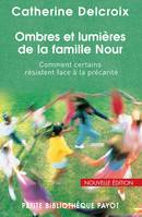 Ombres et lumieres de la famille Nour, comment certains résistent face à la précarité