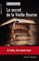 Le secret de la Vieille Bourse