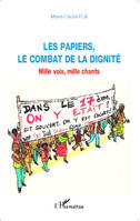 Les papiers, le combat de la dignité, Mille voix, mille chants