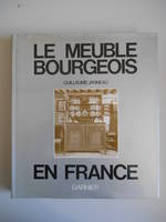 Le meuble bourgeois en France
