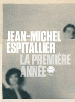 LA PREMIERE ANNEE