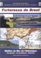 Forteresse de Brest, Maillon du Mur de l'Atlantique