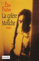 La colère de Mouche, roman