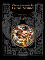 III, Les Chroniques de la Lune noire - Intégrales - Tome 3 - Les Chroniques de la Lune noire - Intégrale, l'intégrale