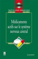 Traité de chimie thérapeutique., Médicaments actifs sur le système nerveux central