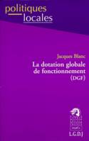 LA DOTATION GLOBALE DE FONCTIONNEMENT (DGF)