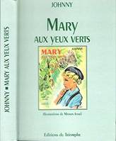 Mary Aux Yeux Verts