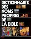 DICTIONNAIRE DES NOMS PROPRES DE LA BIBLE