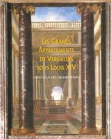 Les grands appartements de Versailles sous Louis XIV, catalogue des décors peints