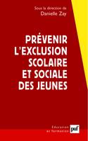 Prévenir l'exclusion scolaire et sociale des jeunes, Une approche franco-britannique