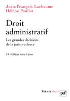 droit administratif (14eme edition), les grandes décisions de la jurisprudence