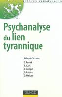 Psychanalyse du lien tyrannique