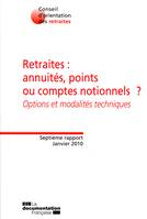 Retraites, annuités, points ou comptes notionnels ?, options et modalités techniques