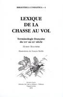 Lexique de la chasse au vol, terminologie française du XVIe au XXe siècle