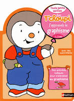 Avec T'choupi - J'apprends le graphisme TPS