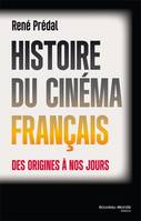 Histoire du cinéma français, Des origines à nos jours