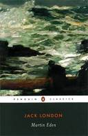 Jack London Martin Eden (Penguin Classics) /anglais