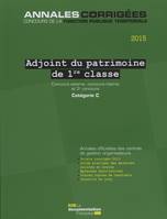 Adjoint du patrimoine de 1re classe 2015 / magasinier de bibliothèques, magasinier d'archives, surve, CONCOURS EXTERNE, CONCOURS INTERNE ET 3E CONCOURS