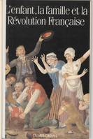 L' Enfant, la famille et la Révolution française