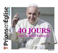 40 jours avec le pape François