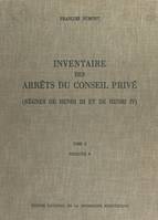 Inventaire des arrêts du Conseil privé (2.4) : règnes de Henri III et de Henri IV, 2 juin 1608-14 mai 1610
