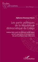 Les partis politiques de la République démocratique du Congo, Analyse faite à partir de différents textes légaux portant organisation et fonctionnement des partis politiques (1990 à nos jours)