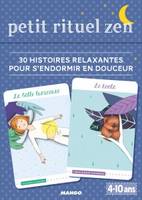 Petit rituel zen, 30 histoires relaxantes pour s'endormir