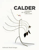 Calder, Forgeron de géantes libellules