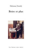 Boire et plus