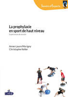 La prophylaxie en sport de haut niveau, Expériences de terrain