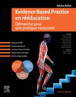 Evidence Based Practice en rééducation, Démarche pour une pratique raisonnée