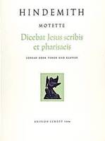 13 Motetten, Nr. 3 Dicebat Jesus scribis et pharisaeis (Matth. 23, 34-39). soprano or tenor and piano.