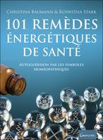 101 remèdes énergétiques de santé, Autoguérison par les symboles homéopathiques