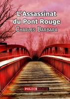 L'assassinat du Pont-Rouge