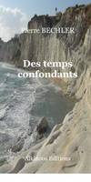 Des temps confondants