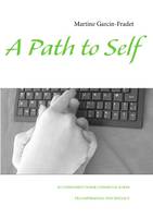 A Path to Self, Accompanied Inner Communication