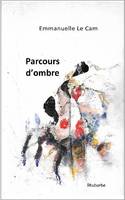 Parcours d'ombre