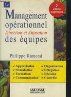 Management opérationnel des équipes - 2e éd., organisation, délégation, décision...