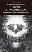 Los mejores cuentos de Terror Latinoamericano, Selección de cuentos