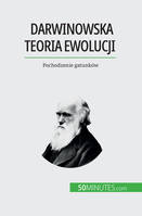 Darwinowska teoria ewolucji, Pochodzenie gatunków