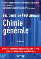 Les cours de Paul Arnaud - Chimie générale - 9e éd, Cours avec 330 questions et exercices corrigés et 200 QCM