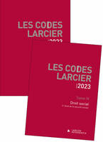 Codes Larcier 2023 - Tome 4 Droit social