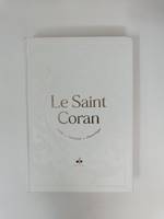 Saint Coran - Arabe franCais phonEtique - cartonnE - Grand Format (17 x 24) - Blanc -  dorure