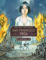 2, San Francisco 1906 - vol. 02/2, La part du feu